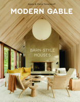 Modern Gable: Barn-Style Houses 0764373331 Book Cover