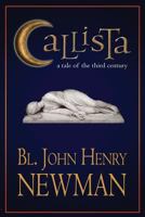 Callista: A Sketch of The Third Century 0615963935 Book Cover