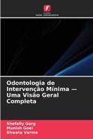 Odontologia de Intervenção Mínima - Uma Visão Geral Completa (Portuguese Edition) 6630423127 Book Cover