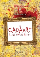 Un cadavre bien mystérieux (French Edition) 2823125639 Book Cover