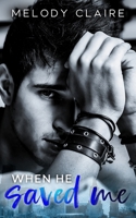 When He Saved Me B0CCZVX1HF Book Cover