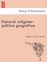 Pastoral religioso-política geográfica. 1249007151 Book Cover