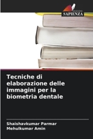 Tecniche di elaborazione delle immagini per la biometria dentale (Italian Edition) 6209818315 Book Cover