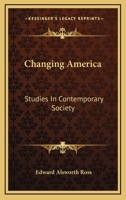 Changing America, Studies in Contemporary Society 1018989684 Book Cover