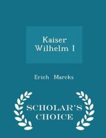 Kaiser Wilhelm I 1016149425 Book Cover