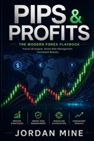 Pips_and_Profits_The_Modern_Forex_Playbook B0H1F5YMH6 Book Cover