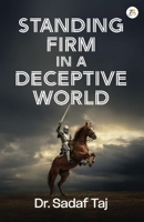 Standing Firm in a Deceptive World 9358967692 Book Cover