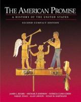 The American Promise: A History of the United States, Compact Edition 0312403585 Book Cover