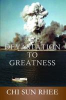 The Devastation to Greatness 1622873157 Book Cover