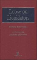 Loose on Liquidators: The Role of a Liquidator in a Winding Up 085308758X Book Cover