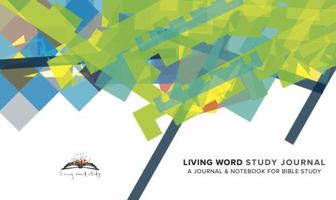 Living Word Study Journal: a journal and notebook for Bible study 1735586749 Book Cover