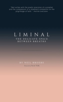 Liminal: The Delicate Space Between Breaths 1967262381 Book Cover