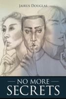 No More Secrets 1504347889 Book Cover