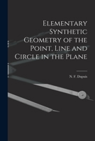 Elementary Synthetic Geometry of the Point, Line and Circle in the Plane 1015332714 Book Cover