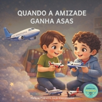 Quando a amizade ganha asas (Portuguese Edition) B0GHJLGJHZ Book Cover