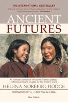 Ancient Futures: Learning from Ladakh 1578051622 Book Cover