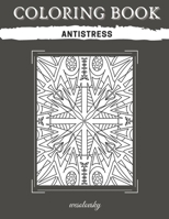 Coloring Book ANTISTRESS: Quarantine For Adults For Young Inspiration Relaxation Chill Coloring Pages B08KGT79GT Book Cover