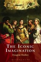 The Iconic Imagination 1441194630 Book Cover