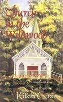 Church in the Wildwood 0971353492 Book Cover