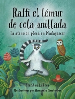 Raffi el le´mur de cola anillada: La atención plena en Madagascar (Spanish Edition) 1662973454 Book Cover