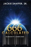 666 Calculated: Humanity's Barcode 1478709367 Book Cover