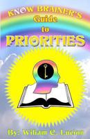 Know Brainers Guide To Priorities 0615475736 Book Cover