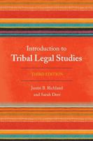 Introduction to Tribal Legal Studies (Tribal Legal Studies Textbook, Vol #1) 1442232250 Book Cover