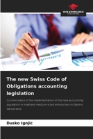 The new Swiss Code of Obligations accounting legislation 6209806260 Book Cover