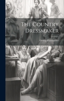 The Country Dressmaker 1022001698 Book Cover