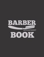 Barber Appointment Book: Appointment Book 55 Weeks 4 Column Monday - Sunday Schedule 30 Minute Interval 1671243595 Book Cover