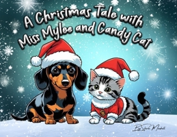 A Christmas Tale with Miss Mylee and Candy Cat 1764277619 Book Cover