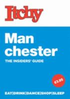 Itchy Manchester (Insider's Guide) 1905705018 Book Cover