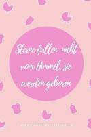 Sterne Fallen Nicht Vom Himmel, Sie Werden Geboren Schwangerschaftstagebuch: A5 Notizbuch punktiert als Geschenk f�r Schwangere - Geschenkidee f�r werdene M�tter - Schwangerschafts-tagebuch - Kalender 1080596887 Book Cover
