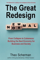 The Great Redesign: The Playbook for Leading in the Intelligence-Driven Economy 9819436664 Book Cover