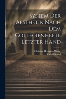 System Der Aesthetik Nach Dem Collegienhefte Letzter Hand 1022531670 Book Cover