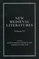 New Medieval Literatures: Volume VI 0199252513 Book Cover