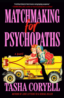 Matchmaking for Psychopaths 0593640306 Book Cover