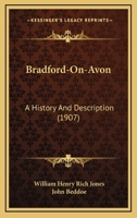 Bradford-On-Avon: A History and Description 101669685X Book Cover