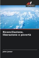 Riconciliazione, liberazione e povertà 6207023889 Book Cover
