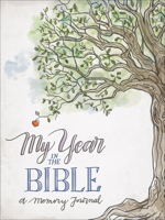 My Year in the Bible: A Memory Journal 0736971092 Book Cover