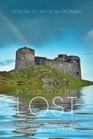 In Search of the Lost Volume 4: Redemption, Resurrection and Requiem with Songs of the Elfin 1496968018 Book Cover