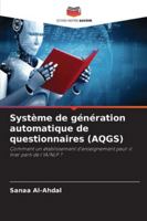 Système de génération automatique de questionnaires (AQGS) (French Edition) 6209019595 Book Cover