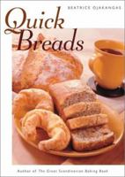 Quick Breads: 63 Recipes For Bakers In A Hurry