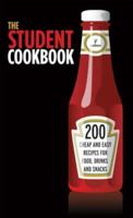 The Student Cookbook: 200 Cheap and Easy Recipes for Food, Drinks and Snacks (Cookery) 9185449113 Book Cover