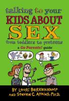 Talking to Your Kids About Sex: A Go Parents! Guide 0965925838 Book Cover