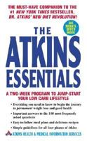 The Atkins Essentials: A Two-week Program To Jump-start Your Low-carb Lifestyle : Atkins Health & Medical Information Services