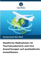Staatliche Maßnahmen im Tourismusbereich und ihre Auswirkungen auf ausländische Investitionen (German Edition) 6209825575 Book Cover