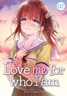 Love Me for Who I Am, Vol. 2 1645057623 Book Cover