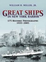 Great Ships in New York Harbor: 175 Historic Photographs, 1935-2005 0486446093 Book Cover