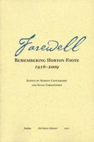 Farewell: Remembering Horton Foote 1916-2009 1878516914 Book Cover